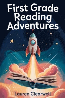 Lauren Clearwell - First Grade Reading Adventures, Häftad
