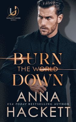 Anna Hackett - Burn the World Down, Häftad