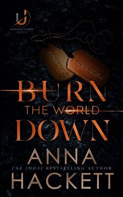 Anna Hackett - Burn the World Down, Häftad