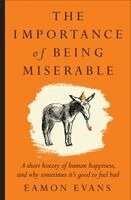 Eamon Evans - Importance of Being Miserable, Häftad