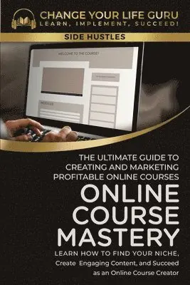Change Your Life Guru - Online Course Mastery, Häftad. Tillgänglighet: Lägg i varukorg