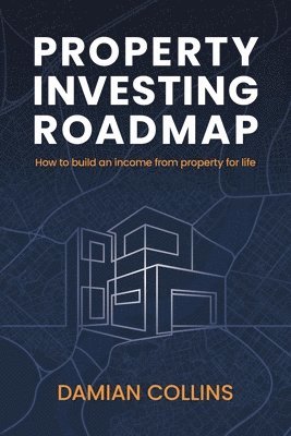Damian Collins - Property Investing Roadmap, Häftad