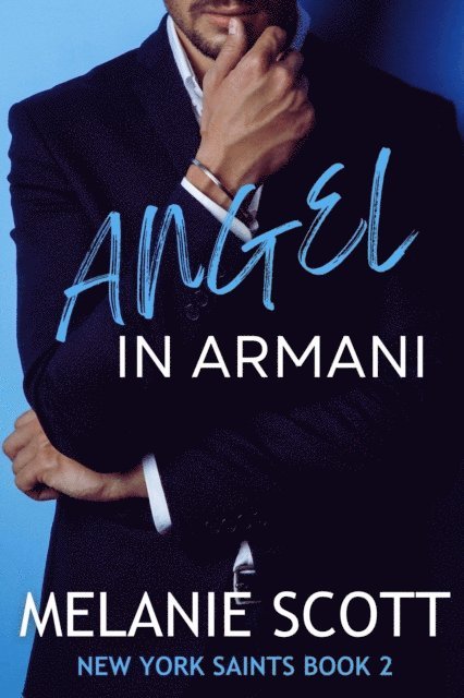 Melanie Scott - Angel In Armani, E-bok