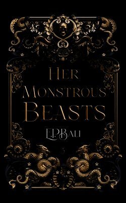 E P Bali - Her Monstrous Beasts, Häftad