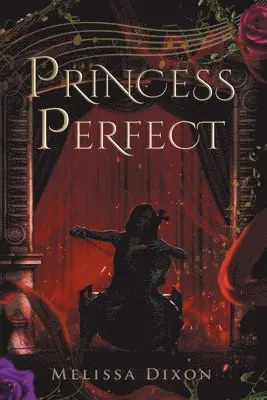 Melissa Dixon - Princess Perfect, Häftad. Tillgänglighet: Lägg i varukorg