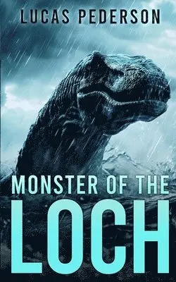 Lucas Pederson - Monster of the Loch, Häftad. Tillgänglighet: Lägg i varukorg