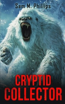 Sam M. Phillips - Cryptid Collector, Häftad. Tillgänglighet: Lägg i varukorg