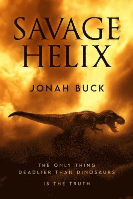 Savage Helix: A Prehistoric Thriller