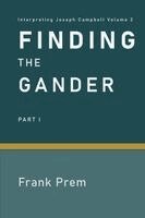 Finding The Gander:  Part I