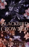 Arthur - Blackbird Crowned, Inbunden