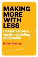 Rafael Niesten - Making More With Less, Häftad. Tillgänglighet: Kommande