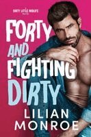 Lilian Monroe - Forty and Fighting Dirty, Häftad