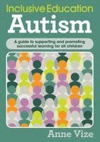 Anne Vize - Inclusive Education - Autism, Häftad. Tillgänglighet: Lägg i varukorg