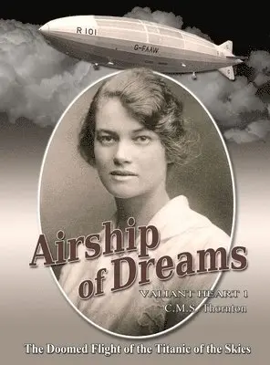 C M S Thornton - Airship of Dreams, Inbunden. Tillgänglighet: Lägg i varukorg