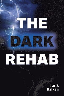 Dark Rehab
