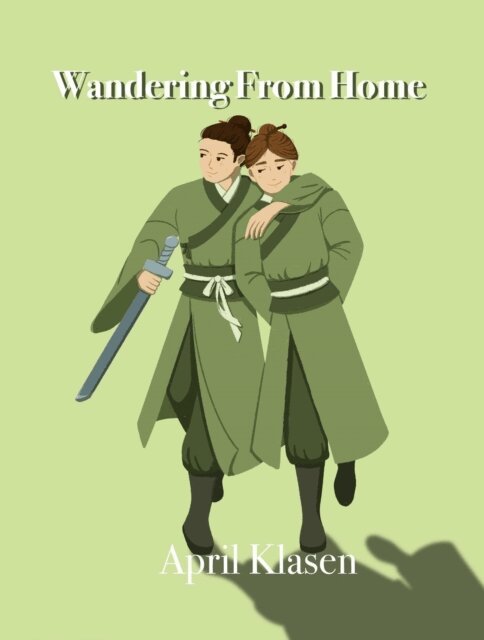 April Klasen - Wandering From Home, E-bok