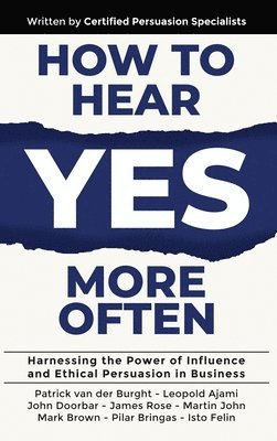 Patrick Van Der Burght, Leopold Ajami, John Doorbar - How to Hear YES More Often, Inbunden