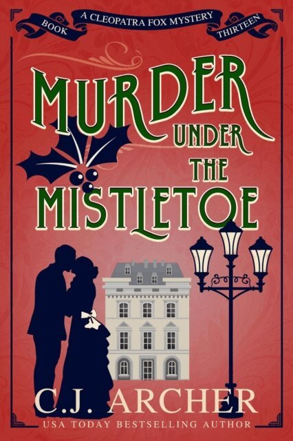 C.J. Archer - Murder Under the Mistletoe, E-bok