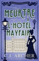 C J Archer - Meurtre À l'Hôtel Mayfair, Häftad