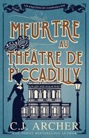 C J Archer - Meurtre au théâtre de Piccadilly, Häftad