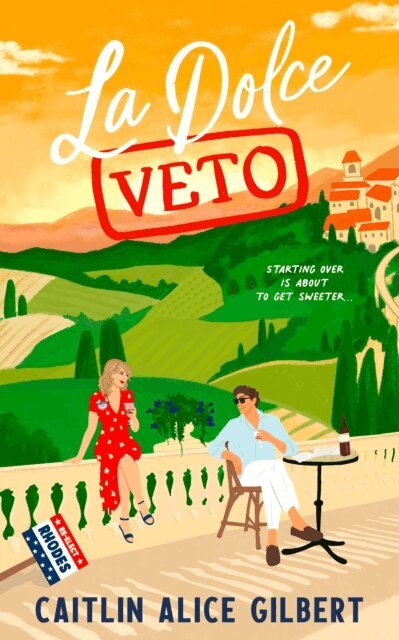 Caitlin Alice Gilbert - La Dolce Veto, E-bok