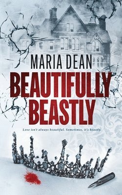 Maria Dean - Beautifully Beastly, Häftad