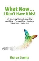 What Now... I Don't Have Kids!
