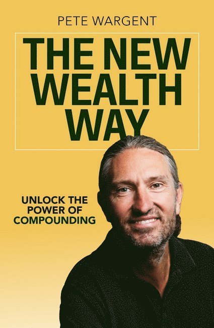 Pete Wargent - New Wealth Way, Häftad