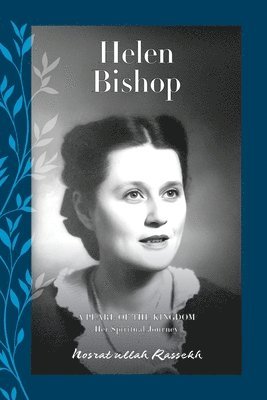 Nosrat'ullah Rassekh - Helen Bishop, Häftad