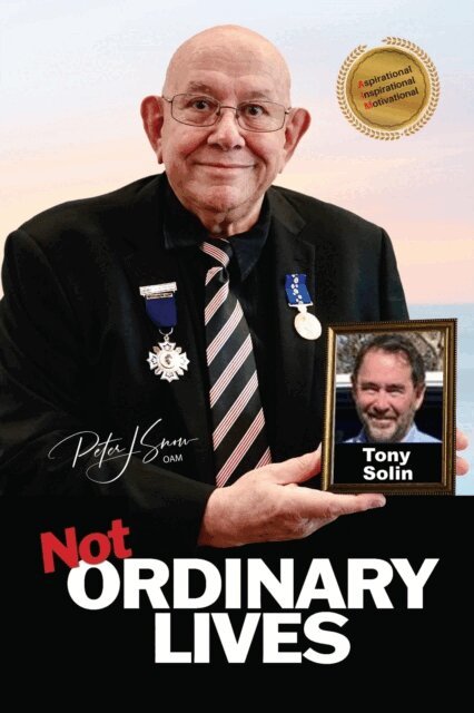 Peter J Snow OAM - Not Ordinary Lives - Tony Solin, E-bok. Tillgänglighet: Lägg i varukorg