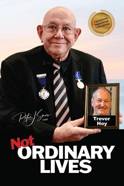 Peter J Snow OAM - Not Ordinary Lives - Trevor Hoy, E-bok. Tillgänglighet: Lägg i varukorg