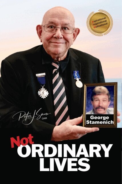Peter J Snow OAM - Not Ordinary Lives - George Stamenich, E-bok. Tillgänglighet: Lägg i varukorg