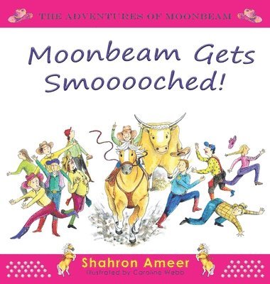 Shahron Ameer - Moonbeam gets Smooooched, Inbunden. Tillgänglighet: Lägg i varukorg