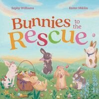 Sophy Williams - Bunnies to the Rescue, Inbunden