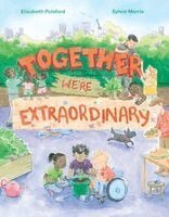 Elizabeth Pulsford - Together, We're Extraordinary, Inbunden