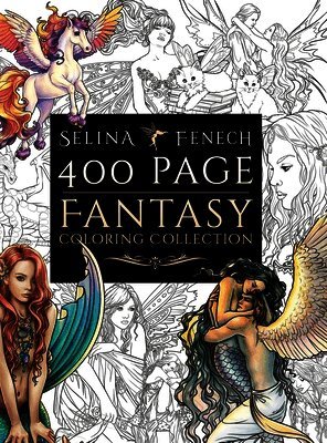 Selina Fenech - 400 Page Fantasy Coloring Collection, Inbunden