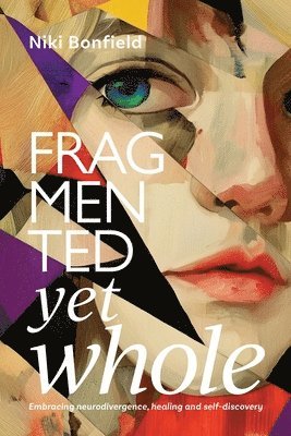 Fragmented yet whole