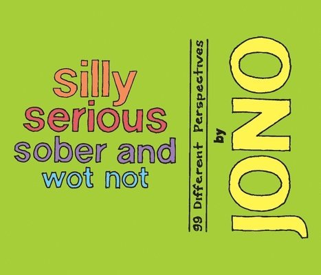 Jono Grr - Silly Serious Sober and Wot Not, Häftad. Tillgänglighet: Lägg i varukorg