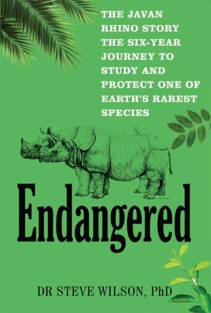 Steven Wilson - Endangered : The Javan Rhino Story, E-bok