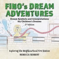 Rebecca Seibert - Fino's Dream Adventures Book 2: Exploring the Neighbourhood Fire Station, Häftad. Tillgänglighet: Lägg i varukorg