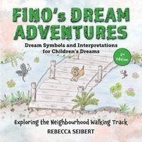 Rebecca Seibert - Fino's Dream Adventures Book 4: Exploring the Neighbourhood Walking Track, Häftad. Tillgänglighet: Lägg i varukorg
