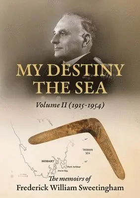 Frederick W Sweetingham - My Destiny The Sea, Häftad. Tillgänglighet: Lägg i varukorg