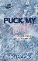 Puck My Wife