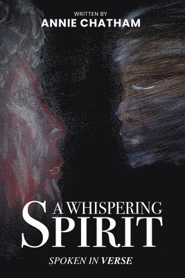 Annie Chatham - Whispering Spirit, Häftad