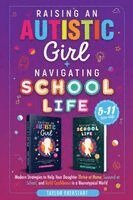 Eberstadt - Raising an Autistic Girl + Navigating School Life 2-In-1 Collection, Häftad