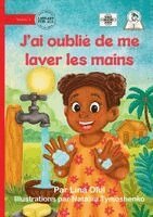 Lina Olul - I Forgot to Wash My Hands - J'ai oublié de me laver les mains, Häftad. Tillgänglighet: Lägg i varukorg