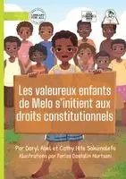 Daryl Abel, Cathy Hite Sakumalefo - The Brave Children of Melo Learn Constitutional Rights - Les valeureux enfants de Melo s'initient aux droits constitutionnels, Övrigt. Tillgänglighet: Lägg i varukorg