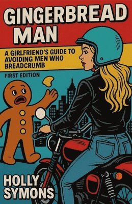 Holly Symons - Gingerbread Man, Häftad. Tillgänglighet: Lägg i varukorg
