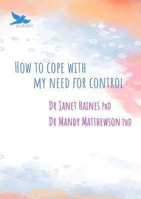 Janet Haines, Mandy Matthewson - How to Cope with My Need for Control, Häftad. Tillgänglighet: Lägg i varukorg