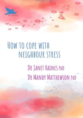 Janet Haines, Mandy Matthewson - How to Cope with Neighbour Stress, Häftad. Tillgänglighet: Lägg i varukorg